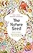 The Nature Seed: How to Rai...