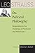 Leo Strauss on Political Philosophy: Responding to the Challenge of Positivism and Historicism (The Leo Strauss Transcript Series)
