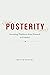 Posterity by Rocco Rubini
