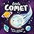 Little Comet-Discover an Amazing Story from the Natural World