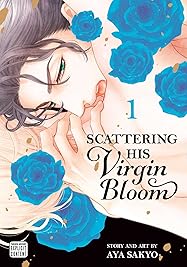 Scattering His Virgin Bloom, Vol. 1
