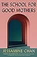 Image for The School for Good Mothers