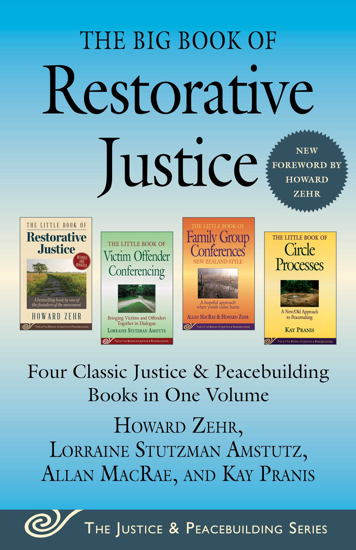 Big Book of Restorative Justice: Four Classic Justice & Peacebuilding Books in One Volume