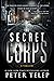 The Secret Corps: A Thriller
