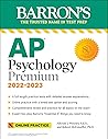 AP Psychology Premium, 2022-2023: Comprehensive Review with 6 Practice Tests + an Online Timed Test Option
