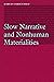 Slow Narrative and Nonhuman...
