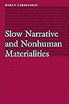 Slow Narrative an...