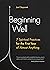 Beginning Well: 7 Spiritual...