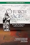 The Church and the Age of Reformations (1350–1650): Martin Luther, the Renaissance, and the Council of Trent (Reclaiming Catholic History)