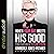 When Your Bad Meets His Good: Find Purpose in Your Pain