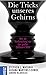 Die Tricks unseres Gehirns