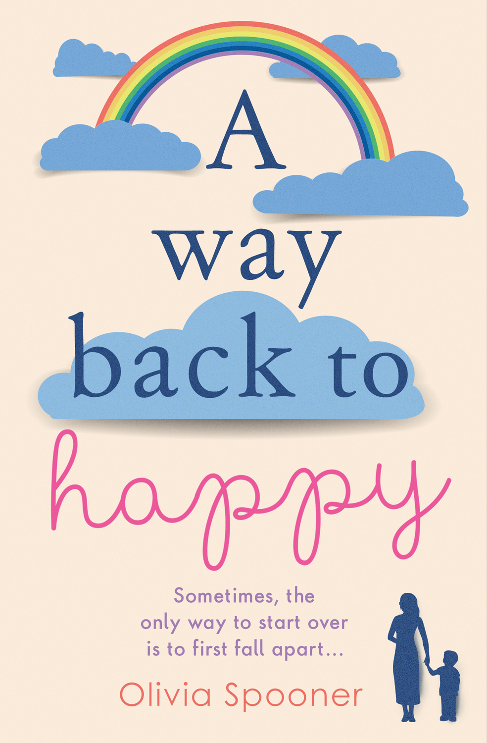 A Way Back to Happy: An absolutely uplifing and emotional read