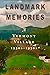 Landmark Memories by Joyce Slayton Mitchell