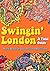 Swingin' London by Mark Worden
