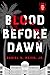 Blood Before Dawn