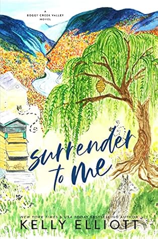 Surrender to Me (Boggy Creek Valley, #4)