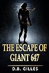The Escape of Giant 647 The Escape of Giant 647