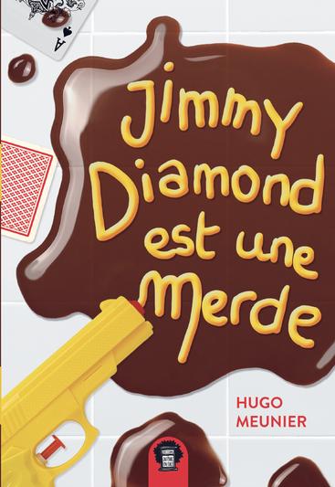 Jimmy Diamond est une merde (Paperback)