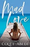 Mad Love (The Sinclair Brothers, #1; Mad Love, #1) Book cover for Mad Love (The Sinclair Brothers, #1; Mad Love, #1)
