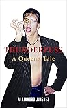 THUNDERPUSS: A Queens Tale