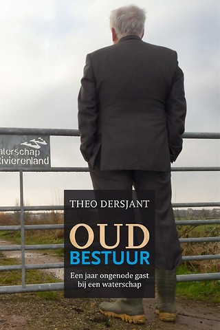 Oud bestuur: een jaar ongenode gast bij een waterschap