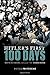 Hitler's First Hundred Days: When Germans Embraced the Third Reich