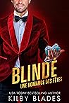 Blindé: une romance des fêtes (French Edition) Blindé: une romance des fêtes (French Edition)