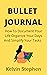 Bullet Journal by Kelvin Stephen Bullet Journal by Kelvin Stephen