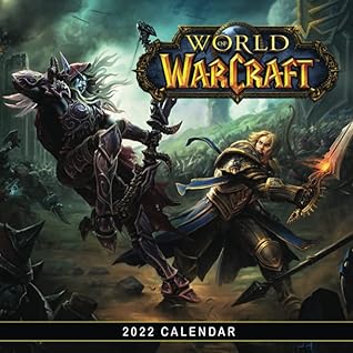 World Of Warcraft 2022 Calendar World Of Warcraft Calendar 2022 Offical: January 2022 - December 2022  Official Squared Monthly Calendar, 12 Months | Bonus 4 Months 2021 By  Partrick Simon