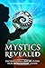 Mystics Revealed: Unconvent...