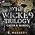 The Wicked Trilogy: Caleb & Margo (Fallen Royals, #1-3)