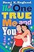 The One True Me and You