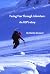 Facing Fear Through Adventure by Randy Grasser