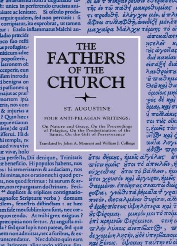 Four Anti-Pelagian Writings (Fathers of the Church)