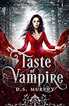 Taste of Vampire by D.S. Murphy