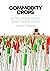 Commodity Crops : And The Merchants Who Trade Them (Commodity Conversations Book 2)