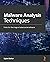 Malware Analysis Techniques: Tricks for the triage of adversarial software