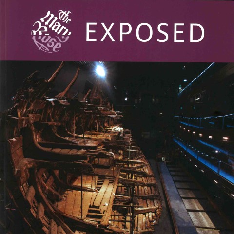 The Mary Rose Exposed