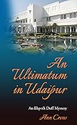 An Ultimatum in Udaipur: An Elspeth Duff Mystery