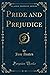 Pride and Prejudice (Classic Reprint)