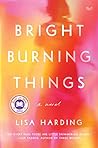 Book cover for Bright Burning Things