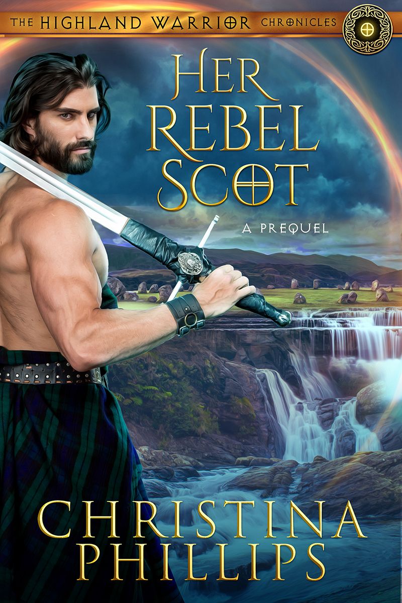 Her Rebel Scot (The Highland Warrior Chronicles)
