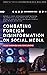 Combating Foreign Disinform...