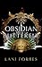 The Obsidian Butterfly (The Age of the Seventh Sun, #3)
