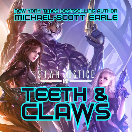 Read Teeth & Claws (Star Justice #10)