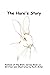The Hare's Story