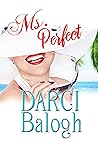 Ms. Perfect by Darci Balogh