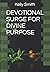 DEVOTIONAL SURGE FOR DIVINE...