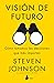 Visión de futuro (Spanish Edition)