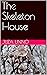 The Skeleton House